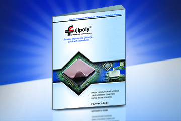 Fujipoly Catalog Features  New Thermal Interface Materials